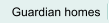 Guardian homes