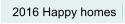 2016 Happy homes